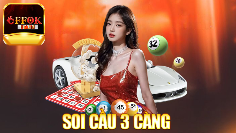 Soi Cầu 3 Càng – Không phải dân trong nghề, đừng liều!